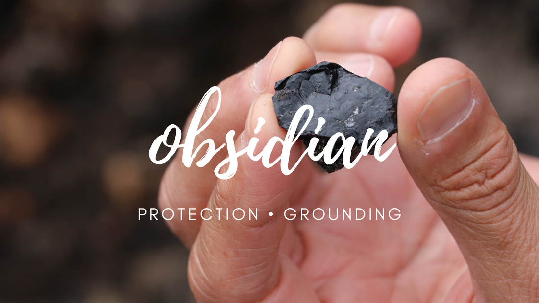 Crystal Spotlight: Obsidian